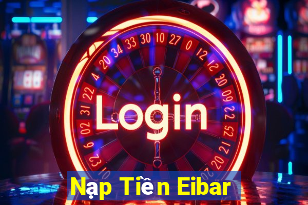 Nạp Tiền Eibar