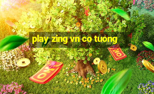 play zing vn co tuong