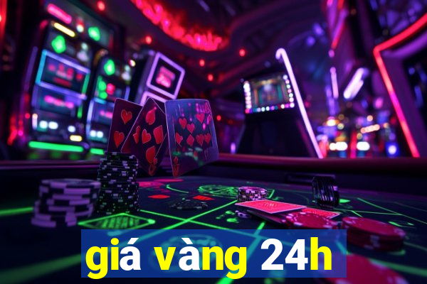 giá vàng 24h