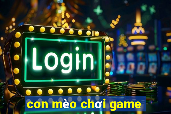 con mèo chơi game