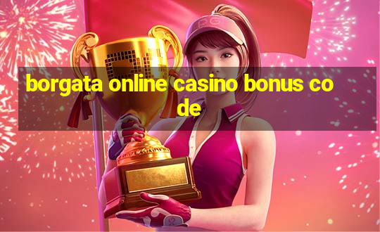 borgata online casino bonus code