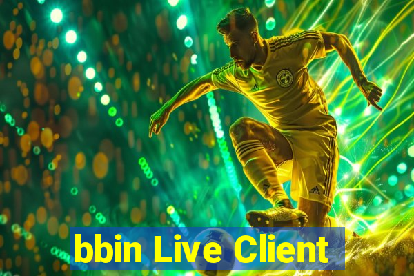 bbin Live Client