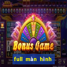 full màn hình win 7