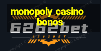 monopoly casino bonos