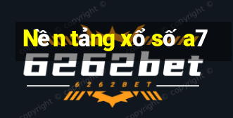 Nền tảng xổ số a7