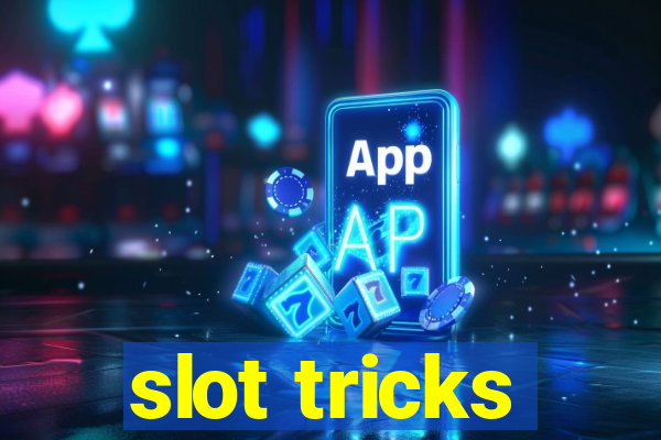 slot tricks