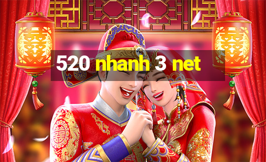 520 nhanh 3 net