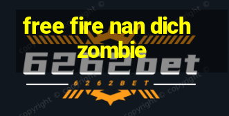 free fire nan dich zombie