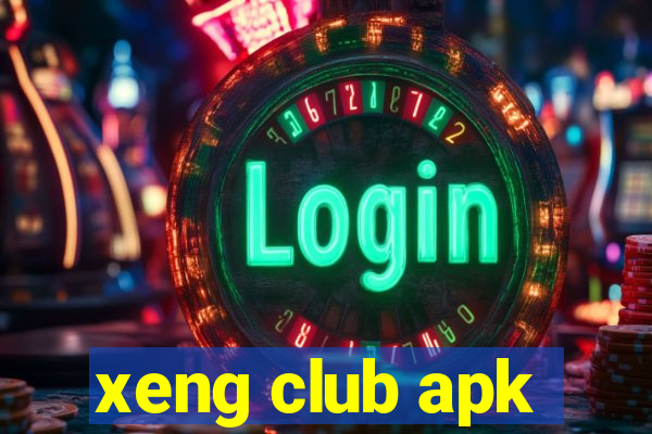 xeng club apk