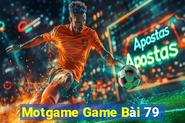 Motgame Game Bài 79