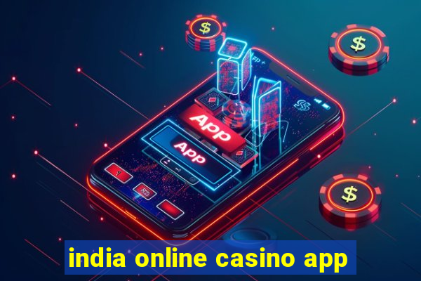 india online casino app