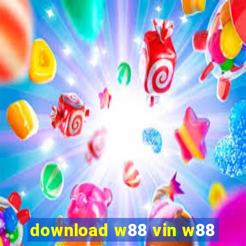 download w88 vin w88