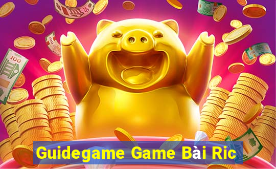 Guidegame Game Bài Ric