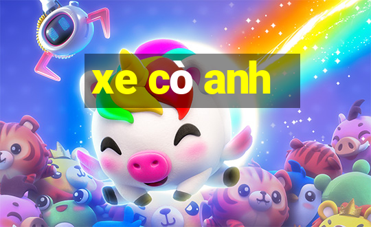 xe cò anh