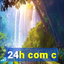 24h com c