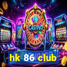 hk 86 club