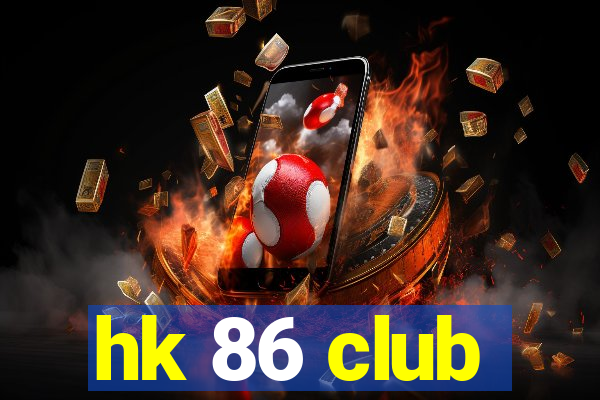 hk 86 club