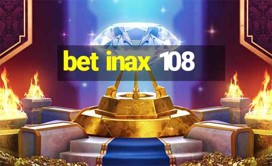 bet inax 108