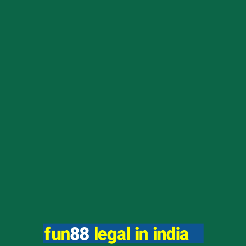 fun88 legal in india