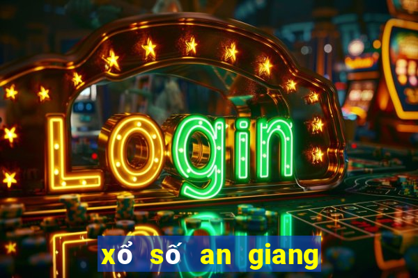 xổ số an giang 28 tháng 10