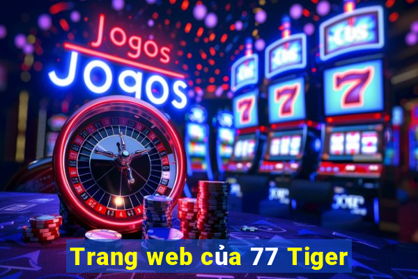 Trang web của 77 Tiger