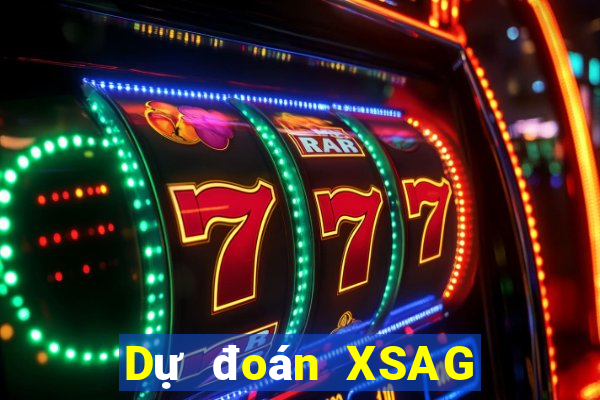 Dự đoán XSAG ngày mai