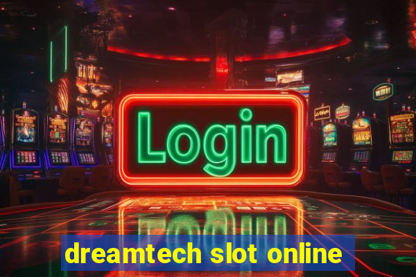 dreamtech slot online