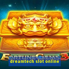 dreamtech slot online