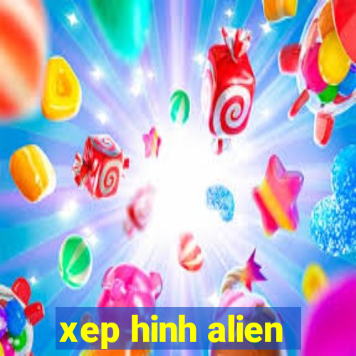 xep hinh alien