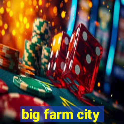 big farm city