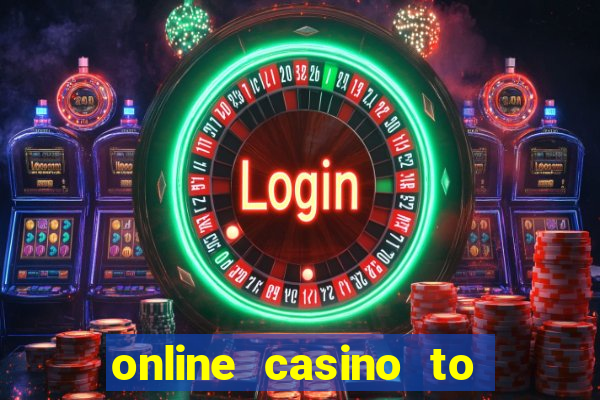 online casino to earn money