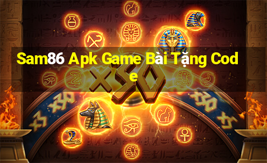 Sam86 Apk Game Bài Tặng Code