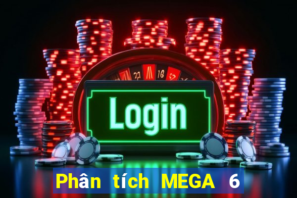 Phân tích MEGA 6 45 ngày 19