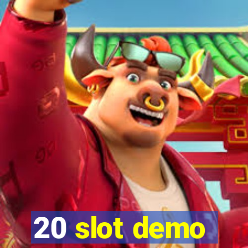 20 slot demo