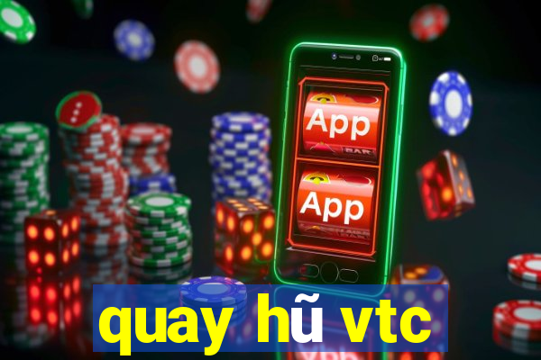 quay hũ vtc