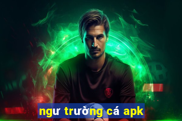 ngư trường cá apk