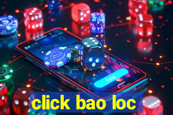 click bao loc