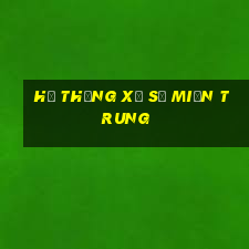 Hệ thống xổ số miền trung