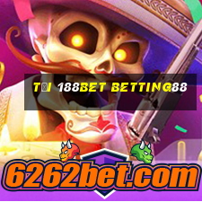 tại 188bet betting88