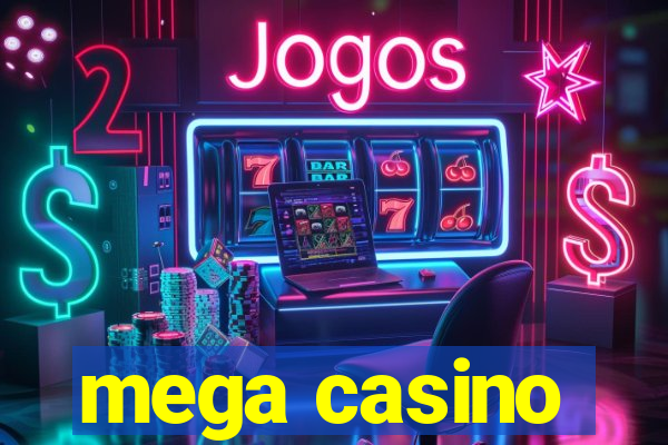 mega casino