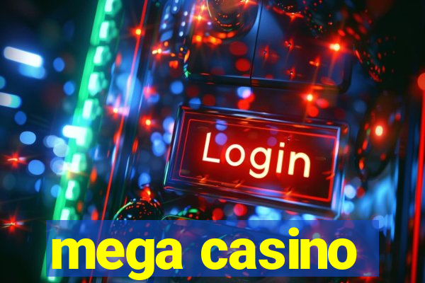 mega casino