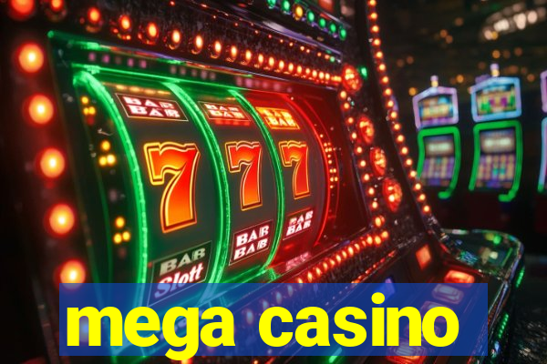 mega casino