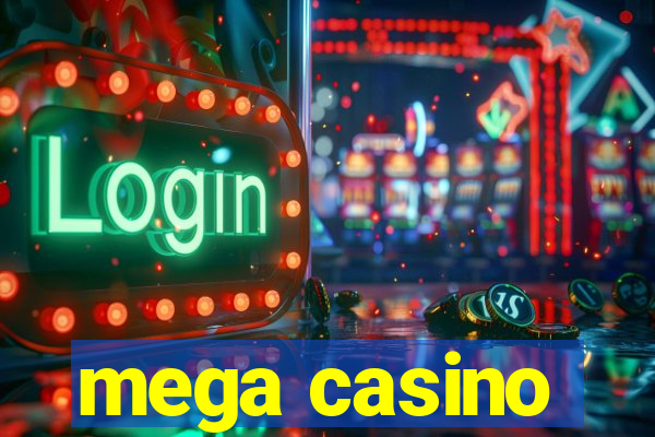 mega casino