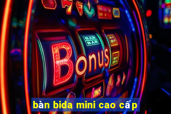 bàn bida mini cao cấp