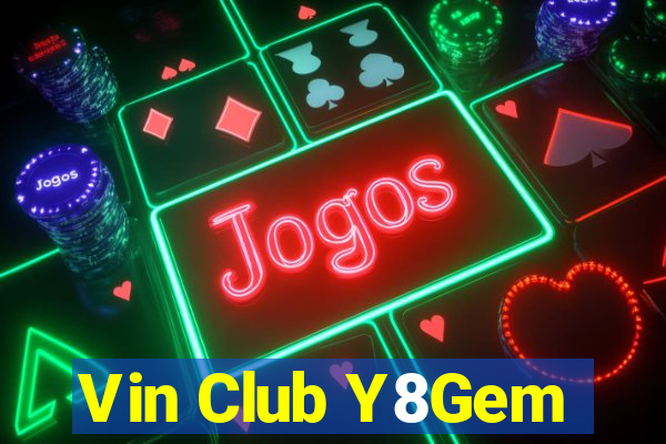 Vin Club Y8Gem