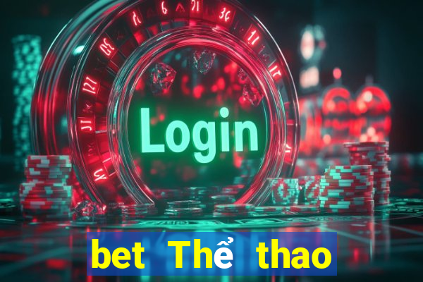 bet Thể thao Đăng ký Đăng nhập