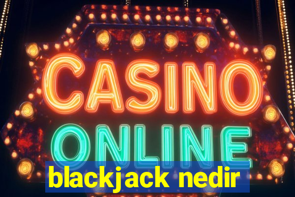 blackjack nedir