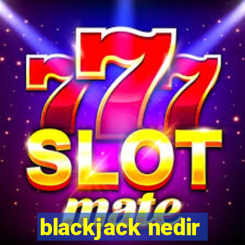 blackjack nedir