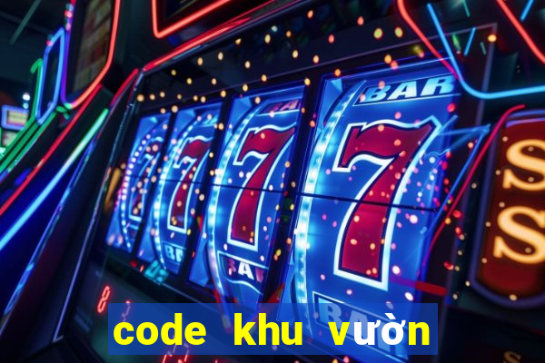 code khu vườn trên mây 2022