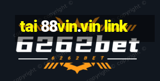 tai 88vin.vin link